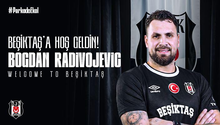 Bogdan Radivojevic, Beşiktaş’ta!