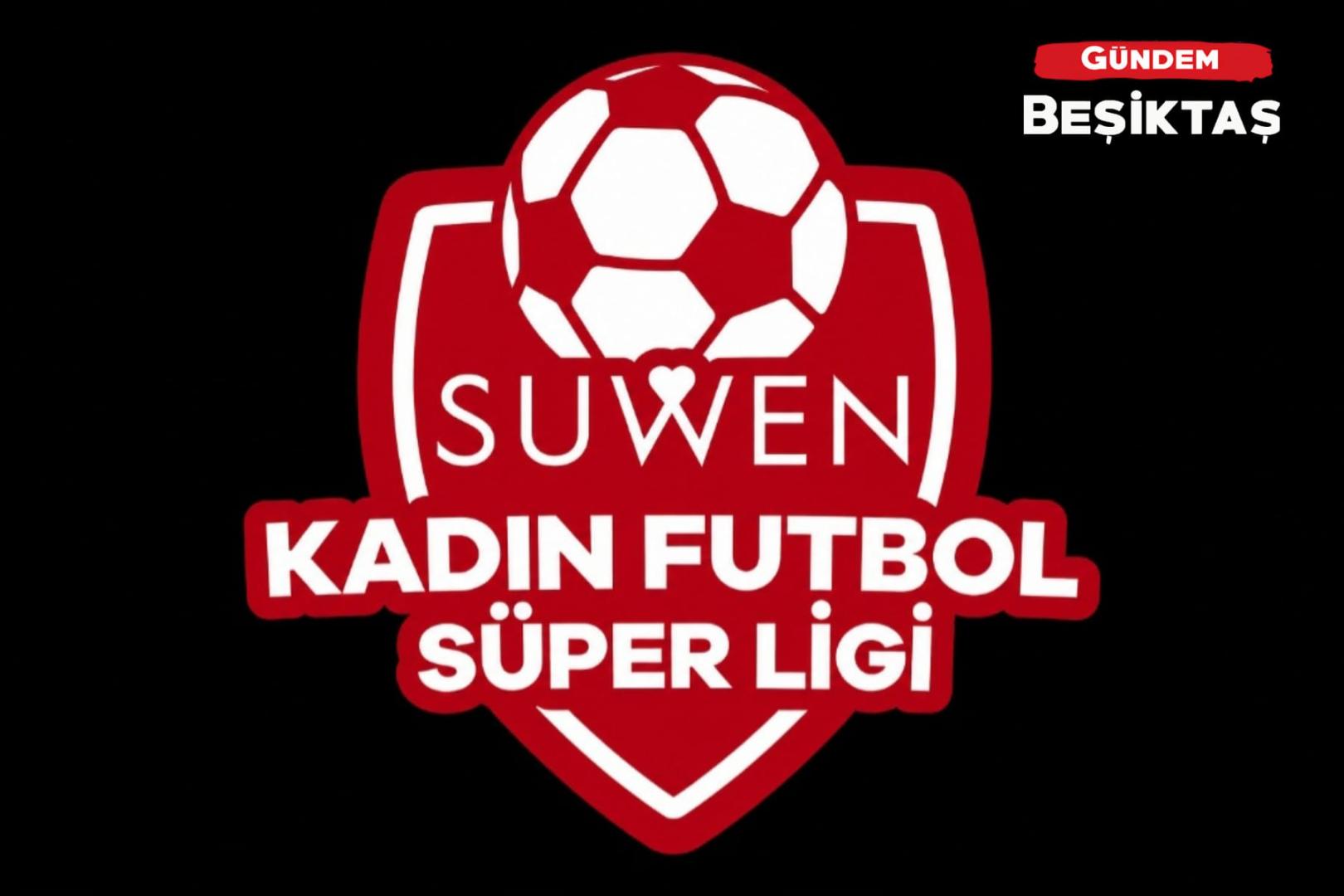 Suwen Kadın Futbol Süper Ligi'nde 2026-2027 sezonu fikstür heyecanı!