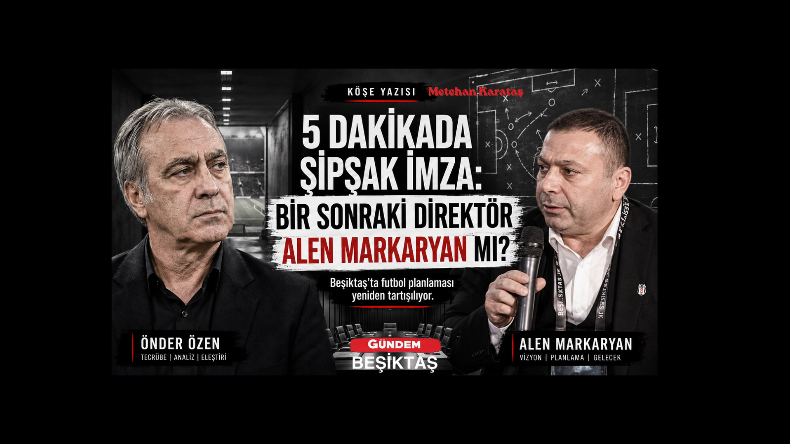 5 Dakikada Şipşak İmza: Bir Sonraki Direktör Alen Markaryan mı?